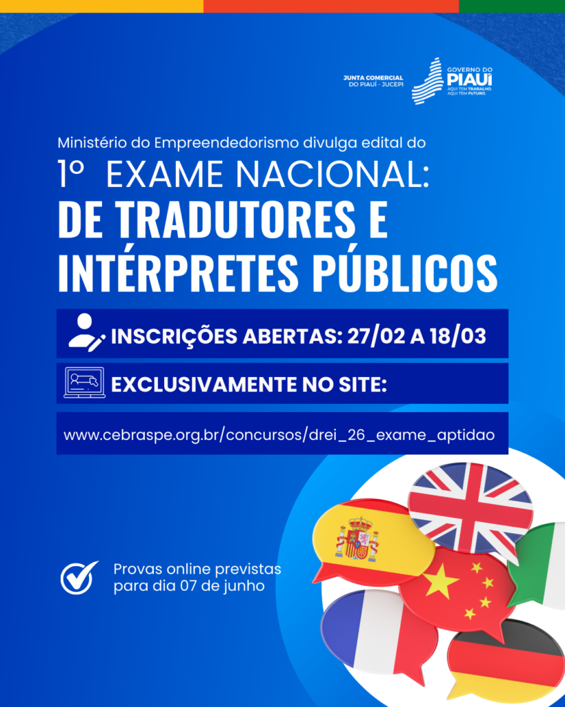 Inscrições abertas para 1º Exame Nacional de Tradutores Públicos; Jucepi orienta profissionais do Piauí